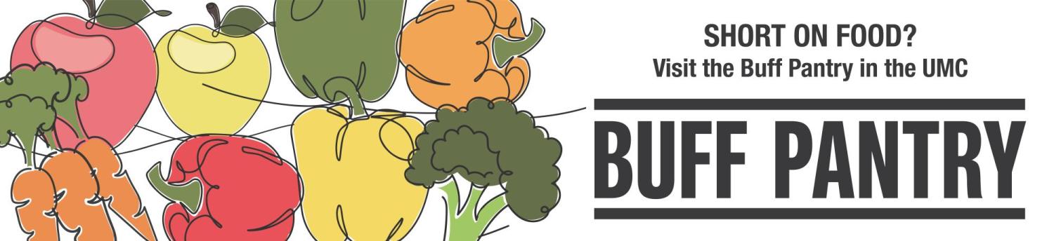an illustration of vegetables and text: Short on food? Visit the Buff Pantry in the UMC