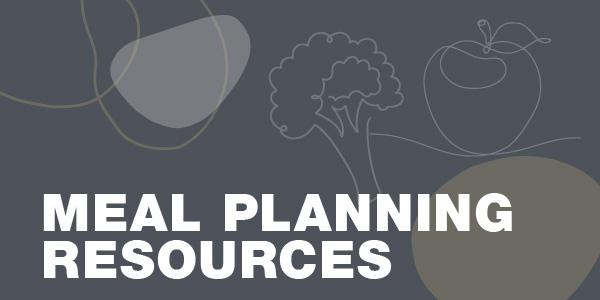 stylized text 'Meal Planning Resources'