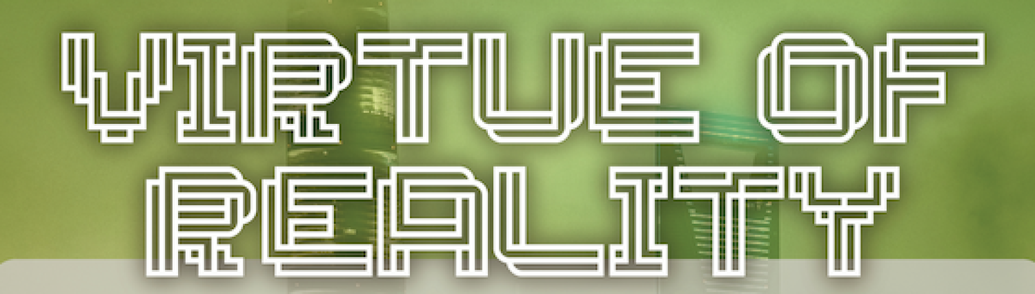 Title Virtue of Reality written out in Maze Font