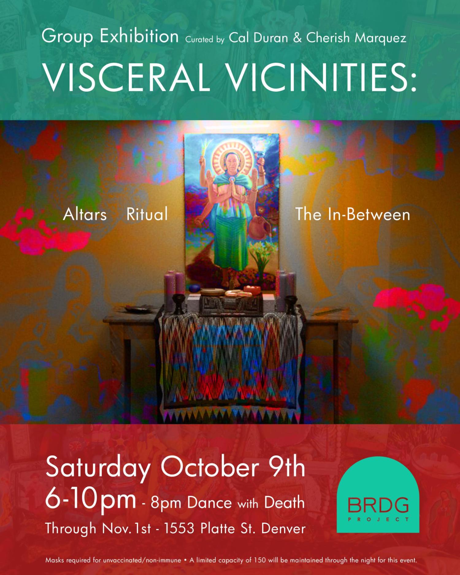 “Visceral Vicinities: Altars, Ritual, The In-Between”