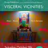 “Visceral Vicinities: Altars, Ritual, The In-Between”