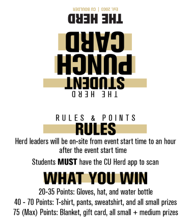 The Herd Student Punch Card The Herd Rules & Points Rules Herd leaders will be on-site from event start time to an hour after the event start time Students MUST have the CU Herd app to scan