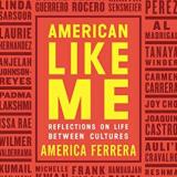Book cover of 'American Like Me'