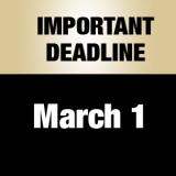 Important Deadline March 1