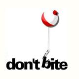 A fishing bobber with the words "Don't Bite"