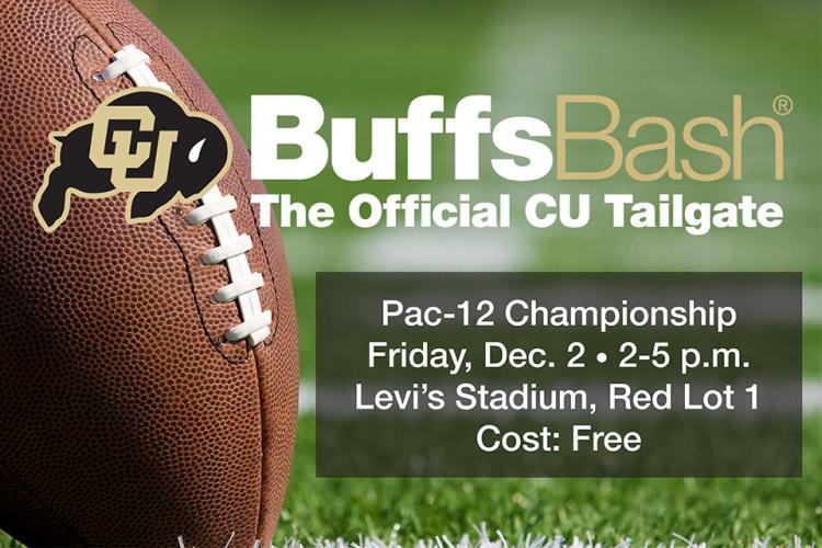 BuffsBash: The Official CU Tailgate | Pac-12 Championship | Friday, Dec. 2, from 2 to 5 p.m. | Levi's Stadium, Red Lot 1 | Cost: Free