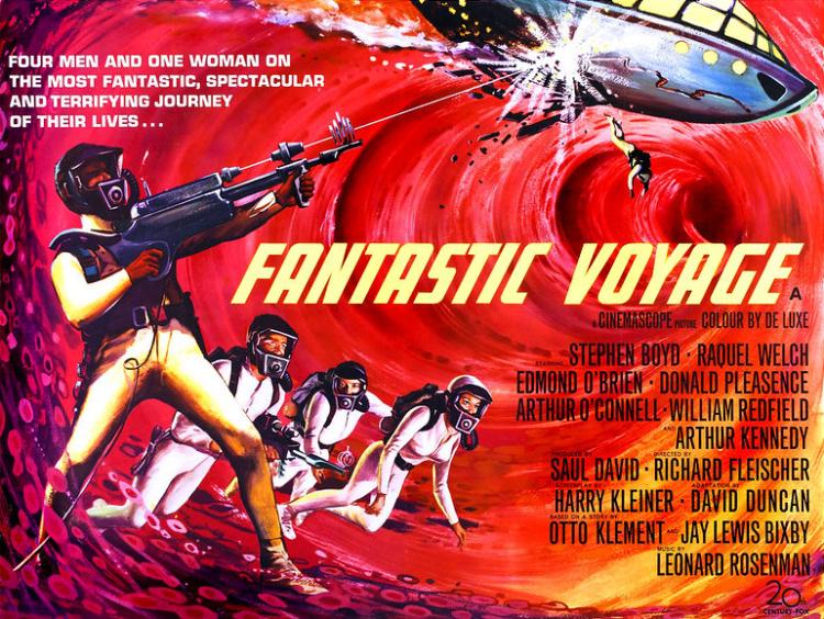 Poster advertising the film Fantastic Voyage. Tagline reads: "Four men and one woman on the most fantastic, spectacular and terrifying journey of their lives ..."