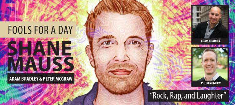 Fools for a Day: Shane Mauss