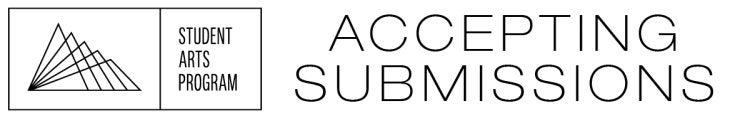 Now accepting submissions for the Student Arts Program