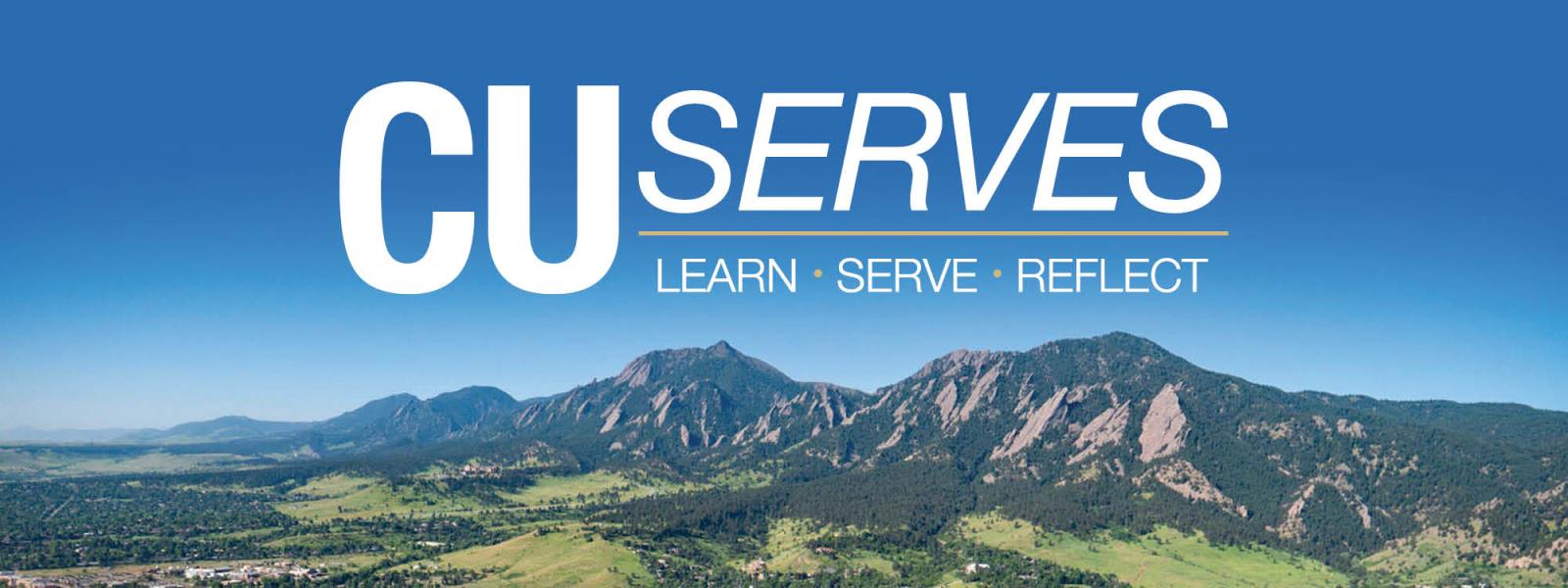 wordmark for "CU Serves: Learn, Serve, Reflect" and a photo of the Flatirons