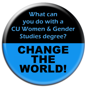 What can you do with a CU Women & Gender Studies degree? Change the World!