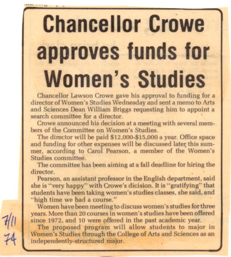 Chancellor Crowe approves funds for Women’s Studies Chancellor Lawson Crowe gave his approval to funding for a director of Women's Studies Wednesday and sent a memo to Arts and Sciences Dean William Briggs requesting him to appoint a search committee for a director. - Crowe announced his decision at a meeting with several members of the Committee on Women's Studies. The director will be paid $12,000-$15,000 a year. Office space and funding for other expenses will be discussed later this summer, according to